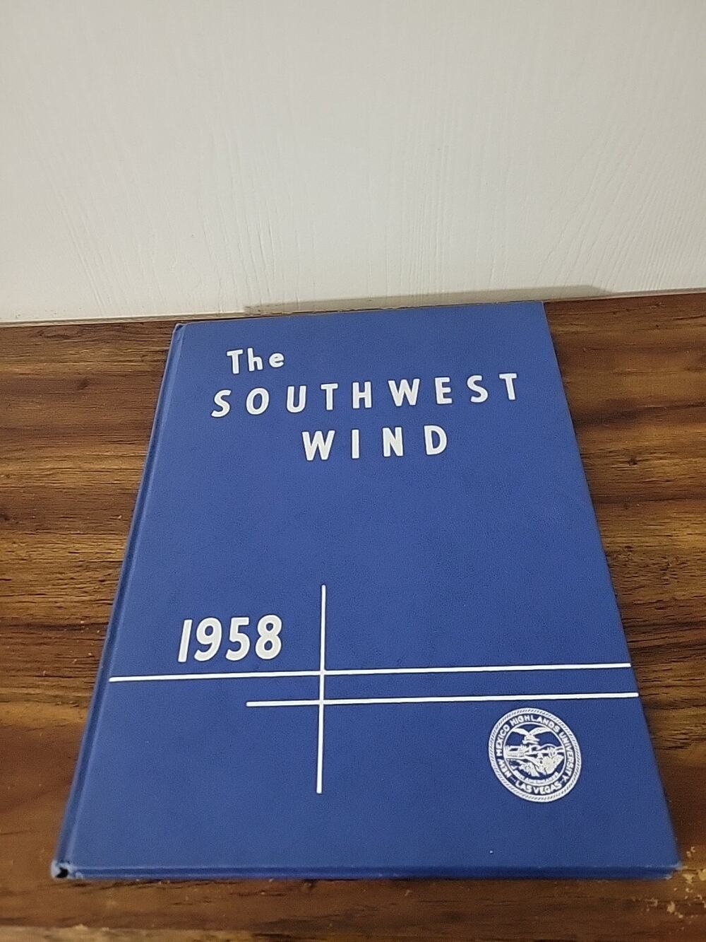 1958 Highlands University Yearbook Las Vegas New Mexico The Southwest Wind